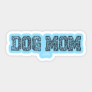 Dog Mom Sticker